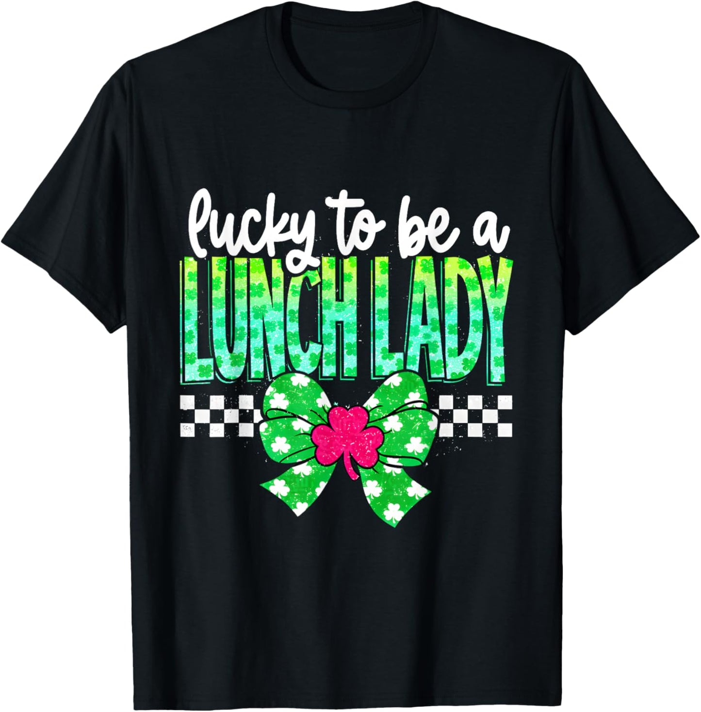 Lucky to Be a Lunch Lady St. Patrick's Day Green Bow T-Shirt - T-Shirt | Black