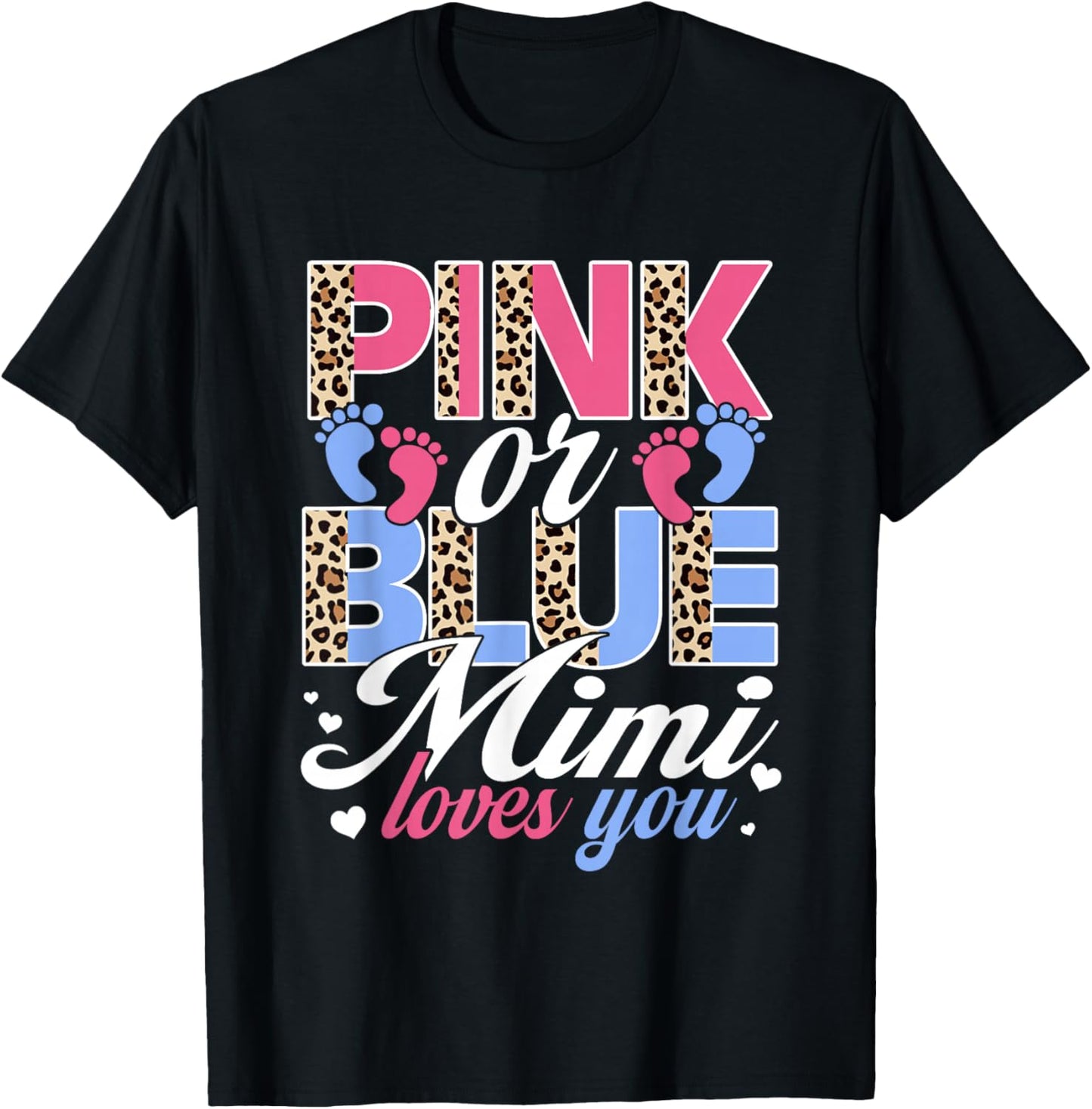 Pink Or Blue Mimi Loves You Baby Gender Reveal Party T-Shirt - T-Shirt | Black