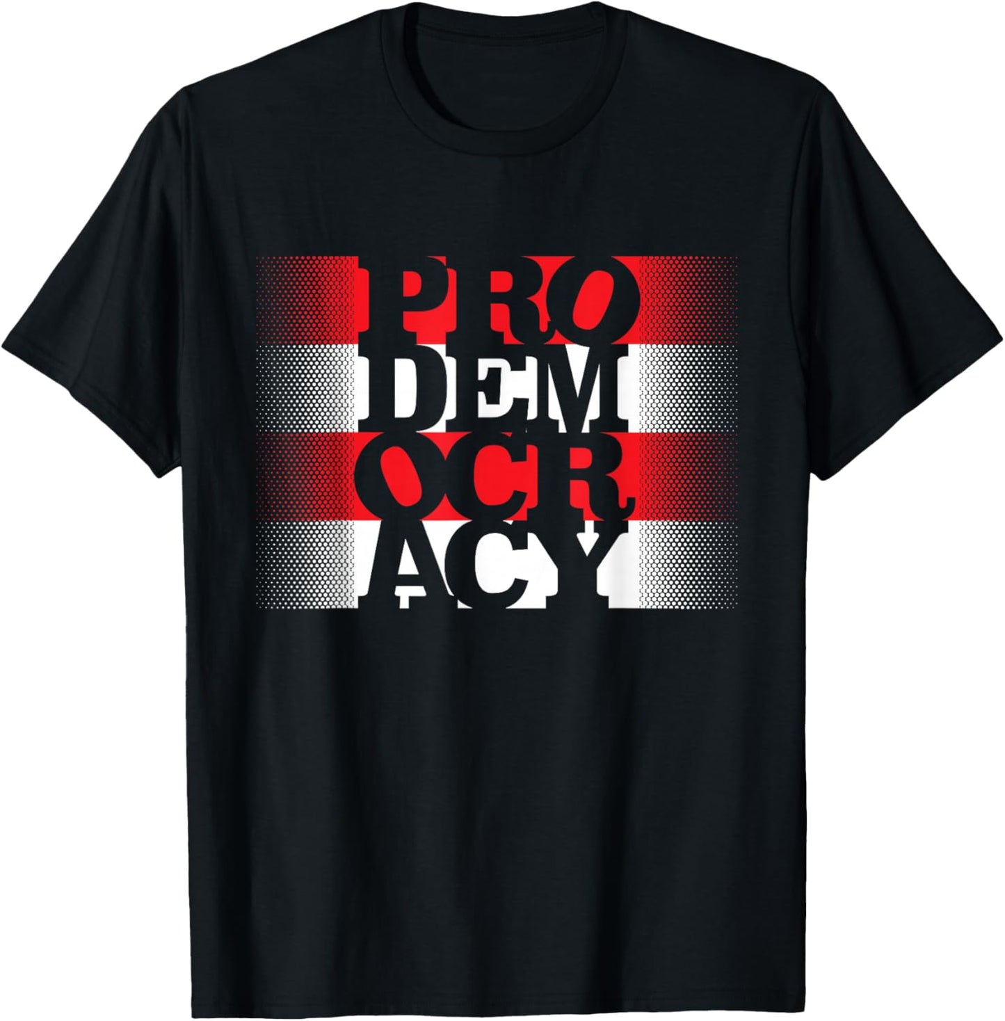 Prodemocracy Protest Pro America Civil Liberty Advocacy T-Shirt - T-Shirt | Black