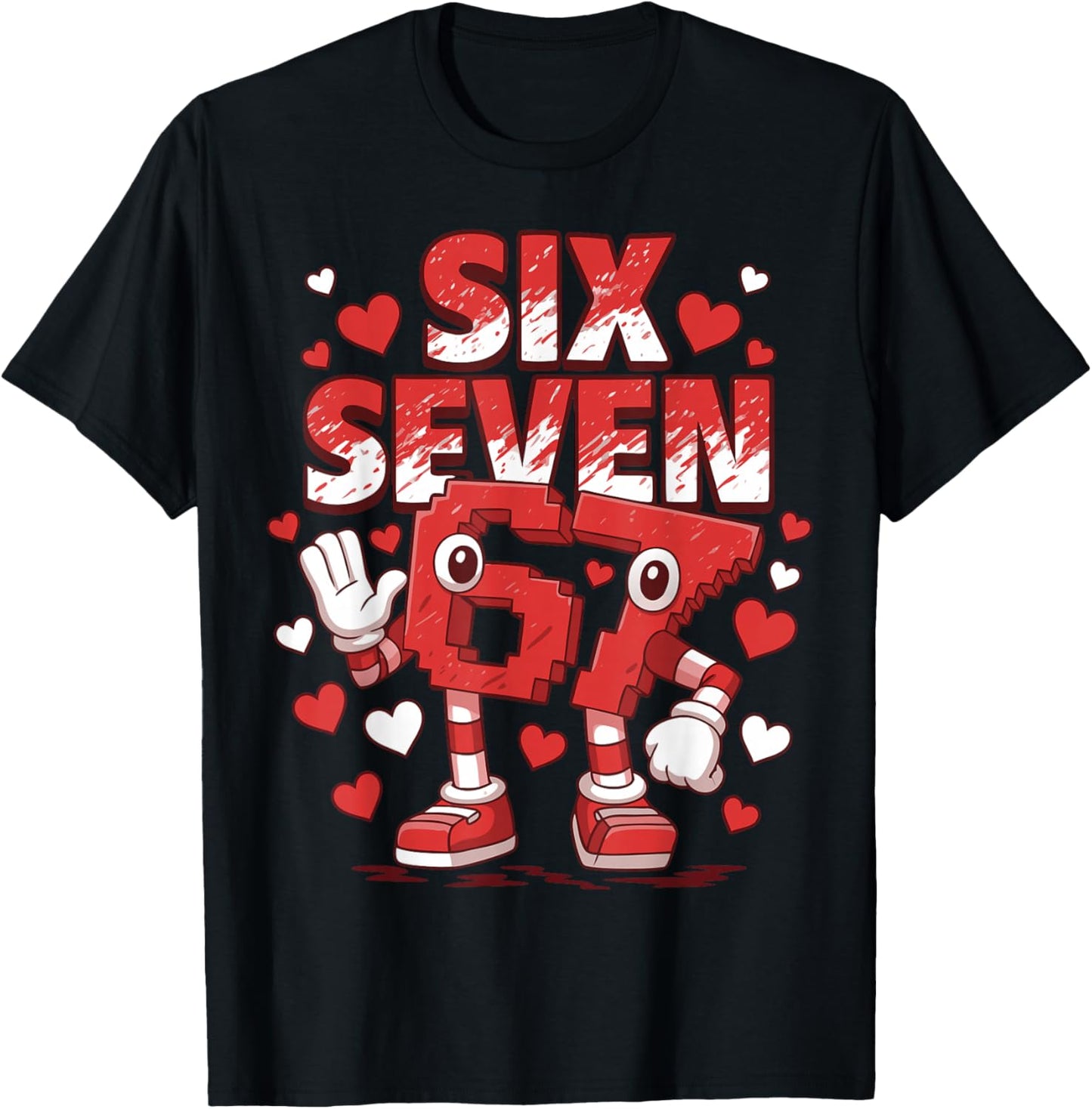 Six Seven Kids Meme 67 Six Seven 6 7 Heart 67 Valentine T-Shirt - T-Shirt | Black