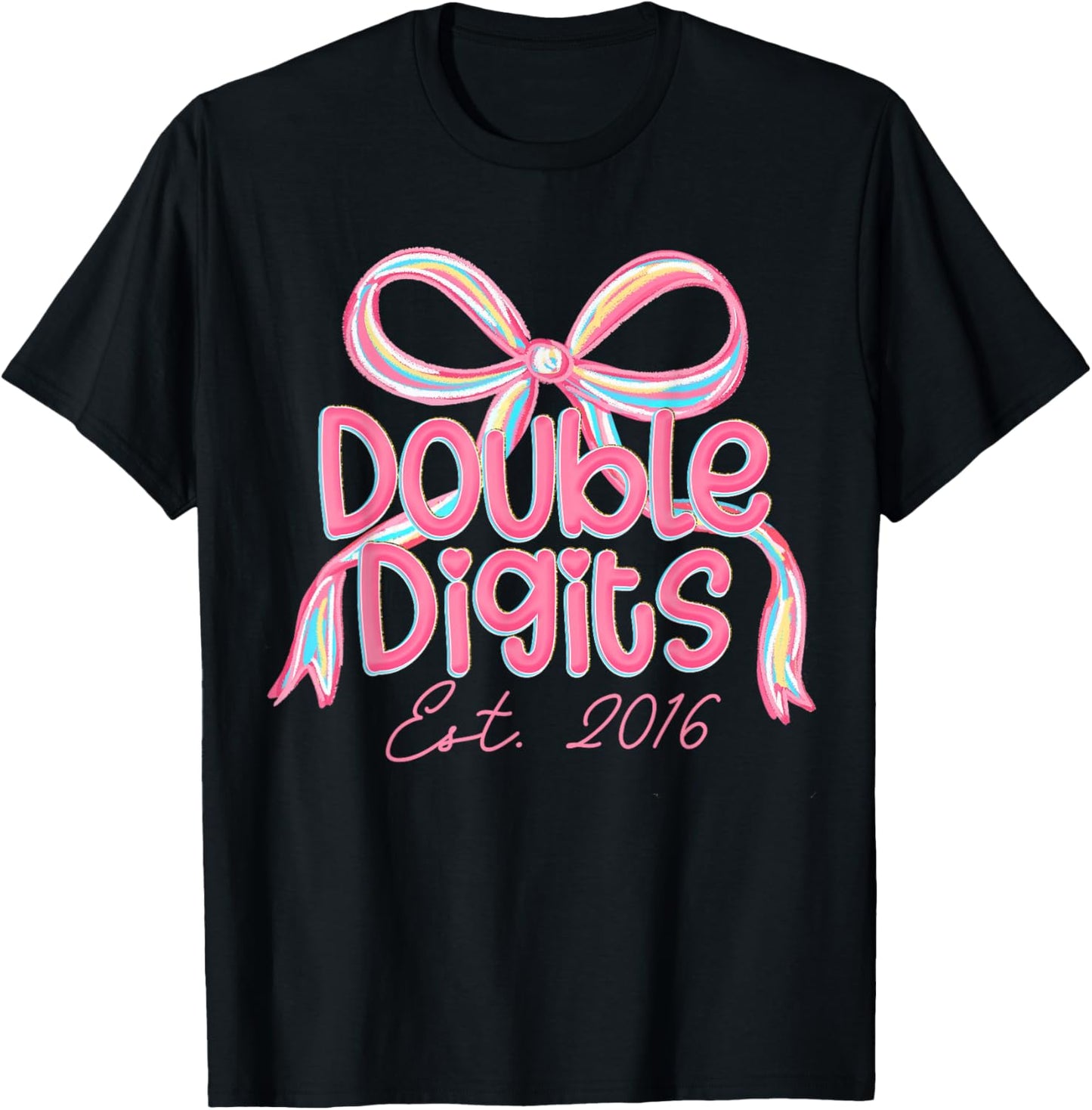 Coquette Pink Bow Ten Double Digits 10th Birthday Est 2016 T-Shirt - T-Shirt | Black