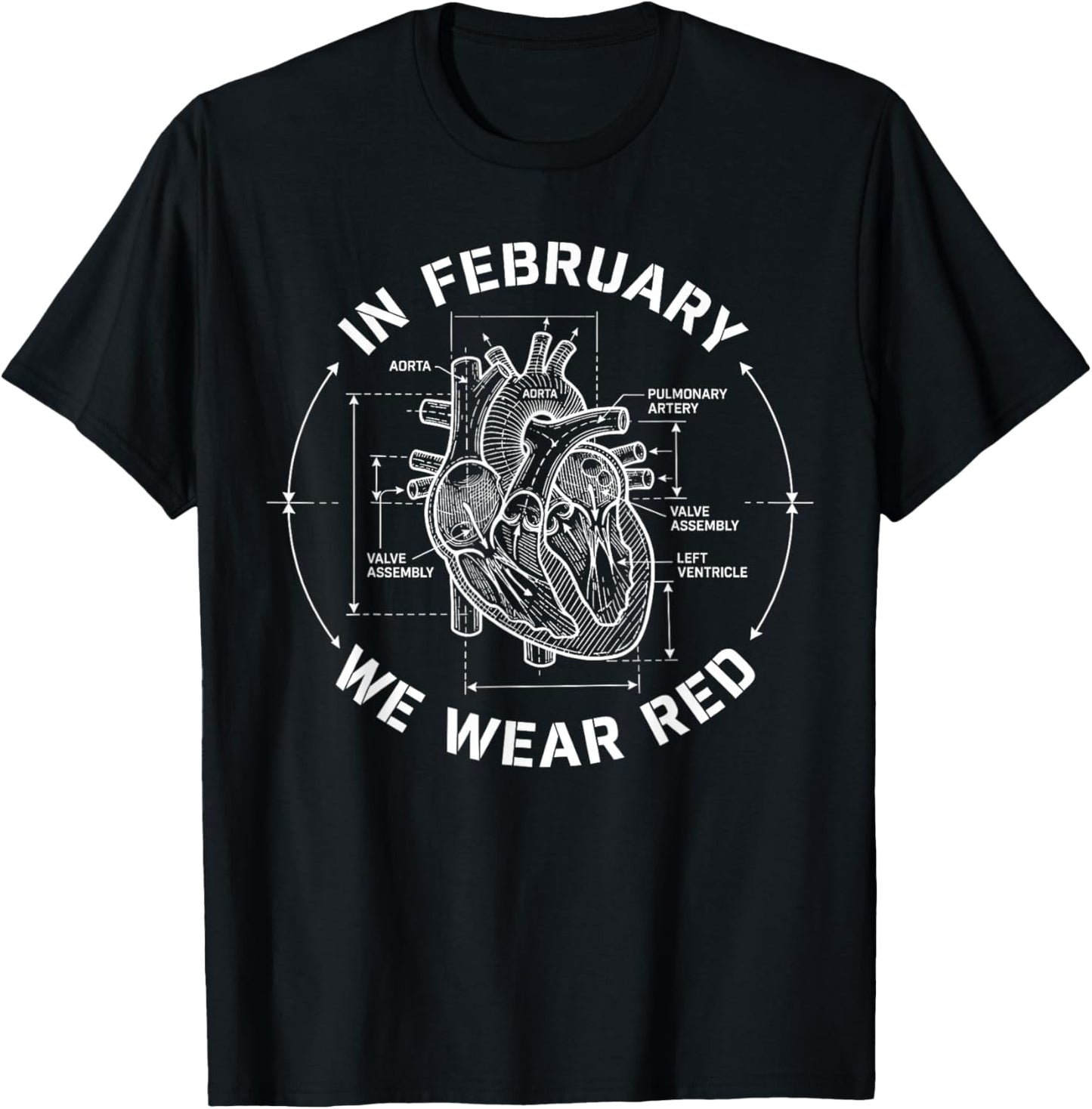 in February We Wear Red Heart Disease Awareness Month Go Red T-Shirt - T-Shirt | Black