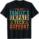 I'm My Family's Unpaid Tech Support Funny Computer Nerd Geek T-Shirt - T-Shirt | Black