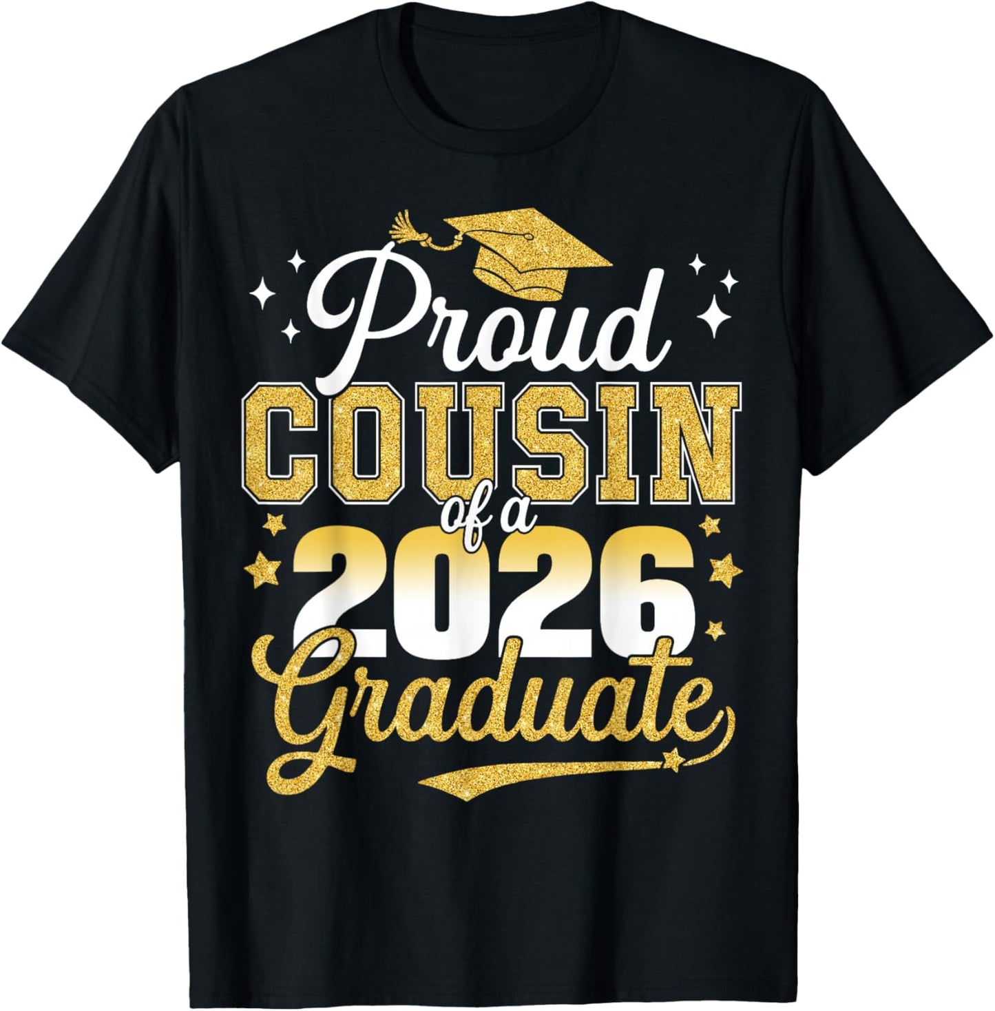Proud Cousin of a Class of 2026 Graduate Senior Graduation T-Shirt - T-Shirt | Black
