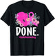 Done Last Chemo Day Last Day of Chemo End of Chemo Survivor T-Shirt - T-Shirt | Black