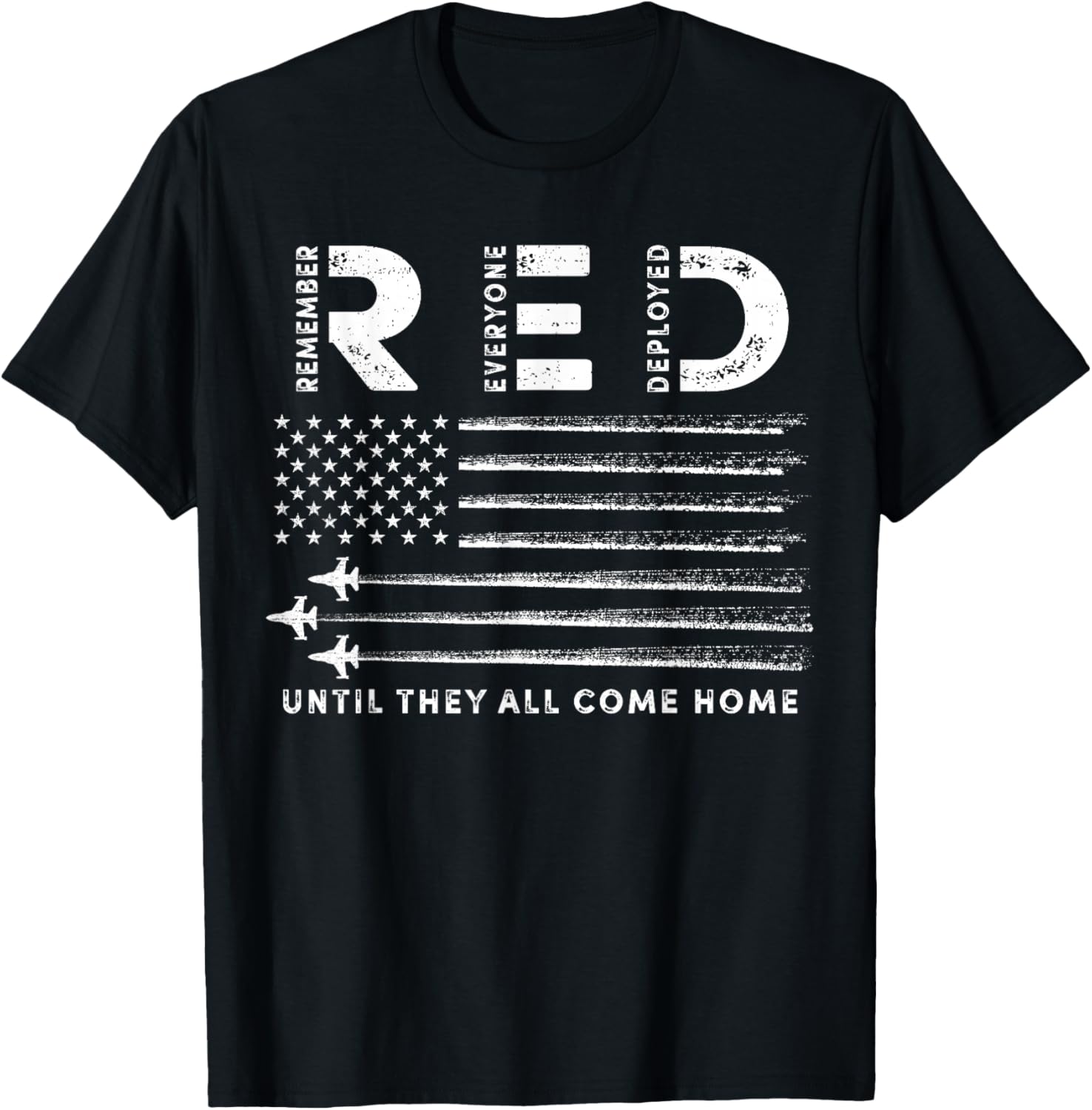 Remember Everyone Deployed RED Friday Military American Flag T-Shirt - T-Shirt | Black