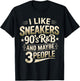 I Like Sneakers 90s R&B and Maybe 3 People Funny T-Shirt - T-Shirt | Black