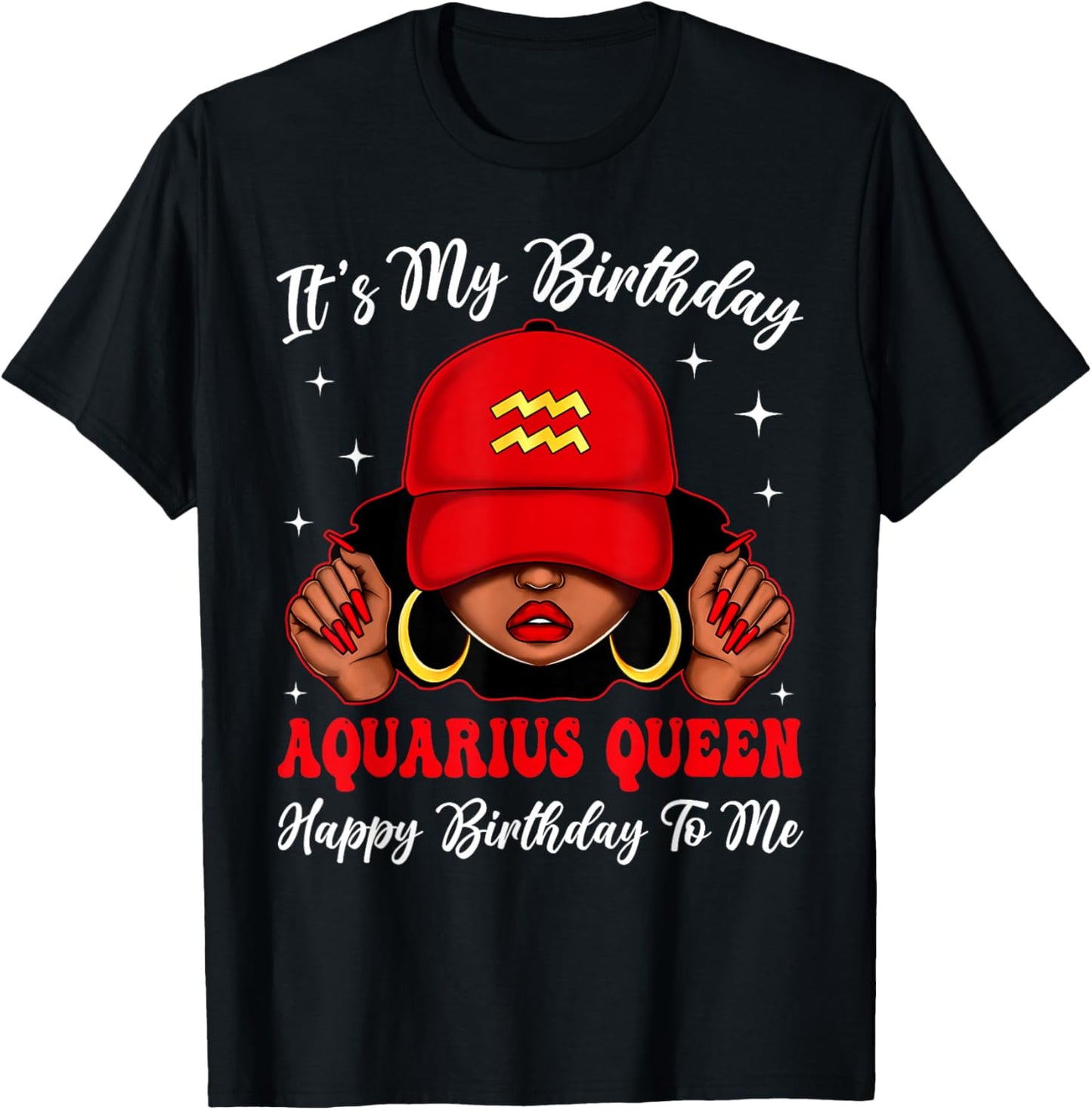 Aquarius Queen Sassy Afro Black Woman Zodiac It's My Bday T-Shirt - T-Shirt | Black
