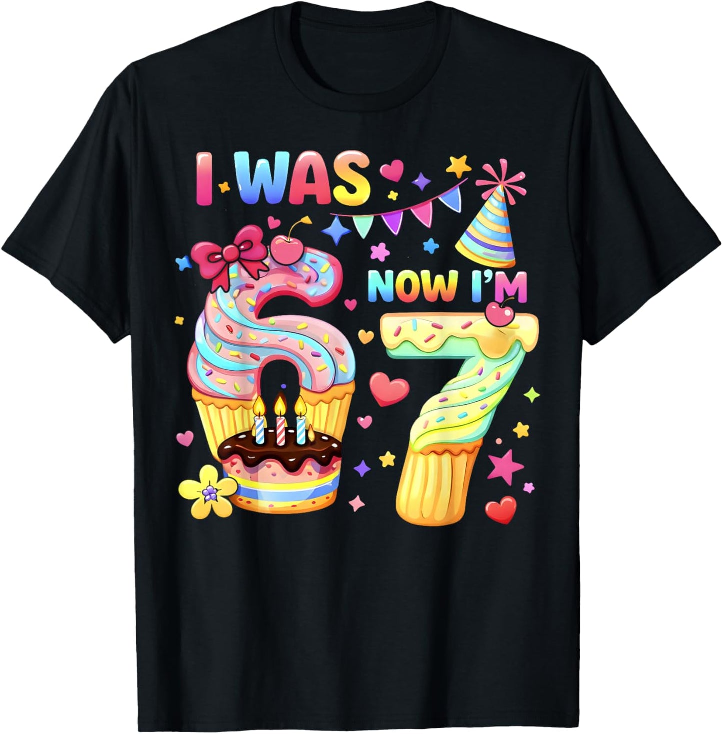 I was 6 Now I'm 7 Cute Birthday Girl Gifts for Girls Kids T-Shirt - T-Shirt | Black