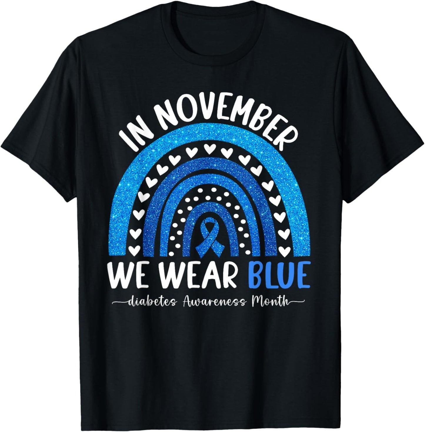 in November We Wear Blue Diabetes Awareness Rainbow Type 1 T-Shirt - T-Shirt | Black