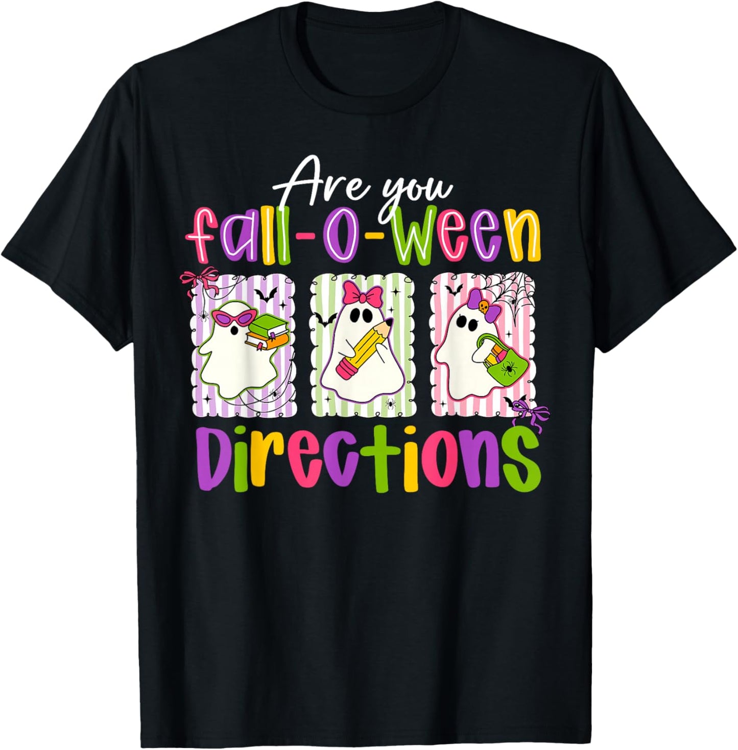 are You Fall-O-Ween Directions Spooky Cute Ghost Teacher T-Shirt - T-Shirt | Black