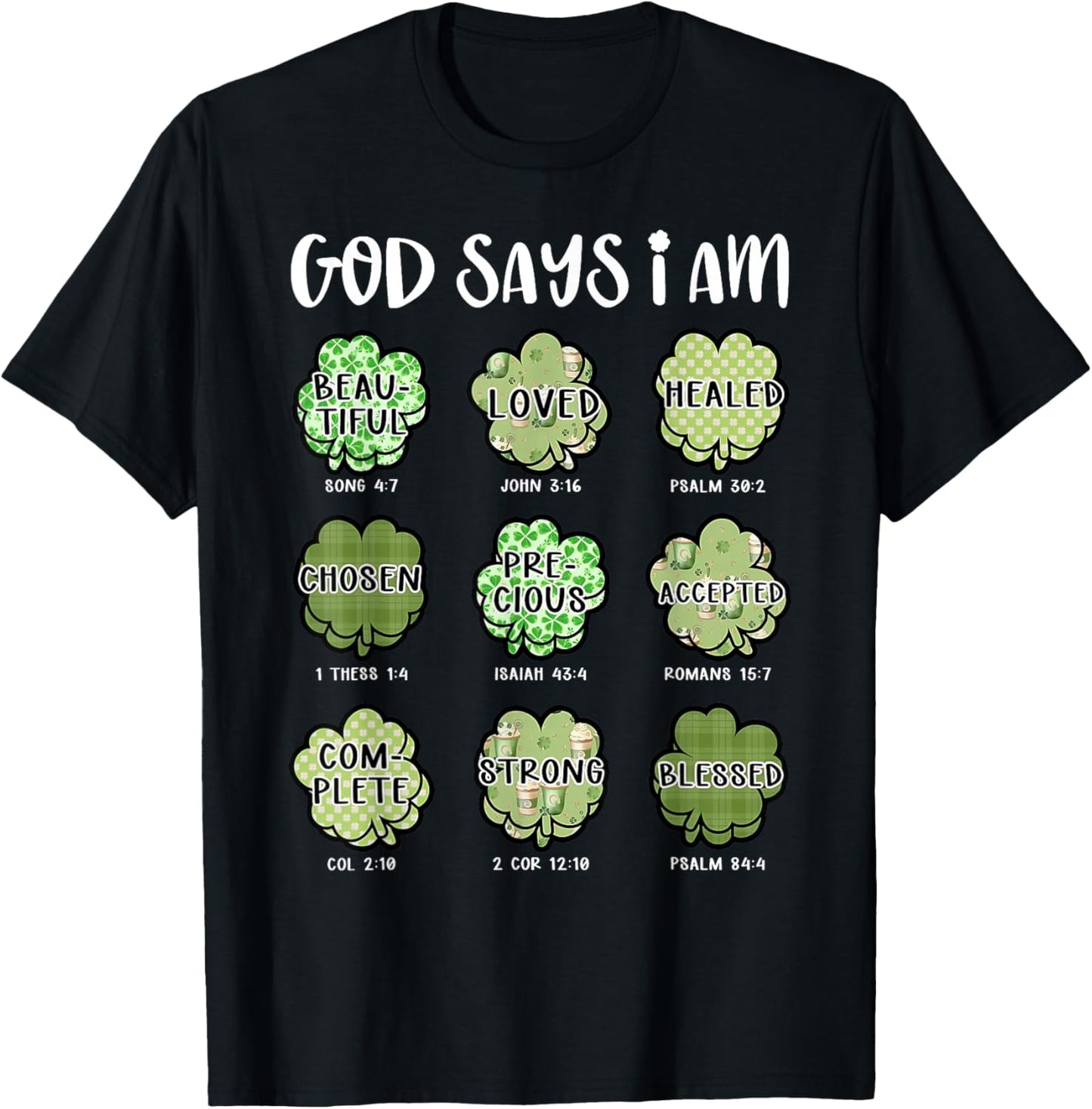 God Says I Am St Patricks Day Shamrock Christian Bible Verse T-Shirt - T-Shirt | Black