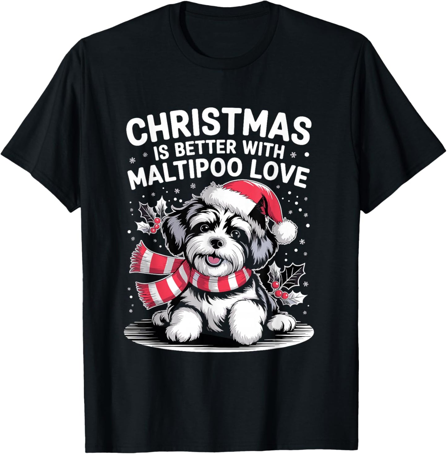 Cute Xmas Puppy Dog Christmas is Better with Maltipoo Love T-Shirt - T-Shirt | Black