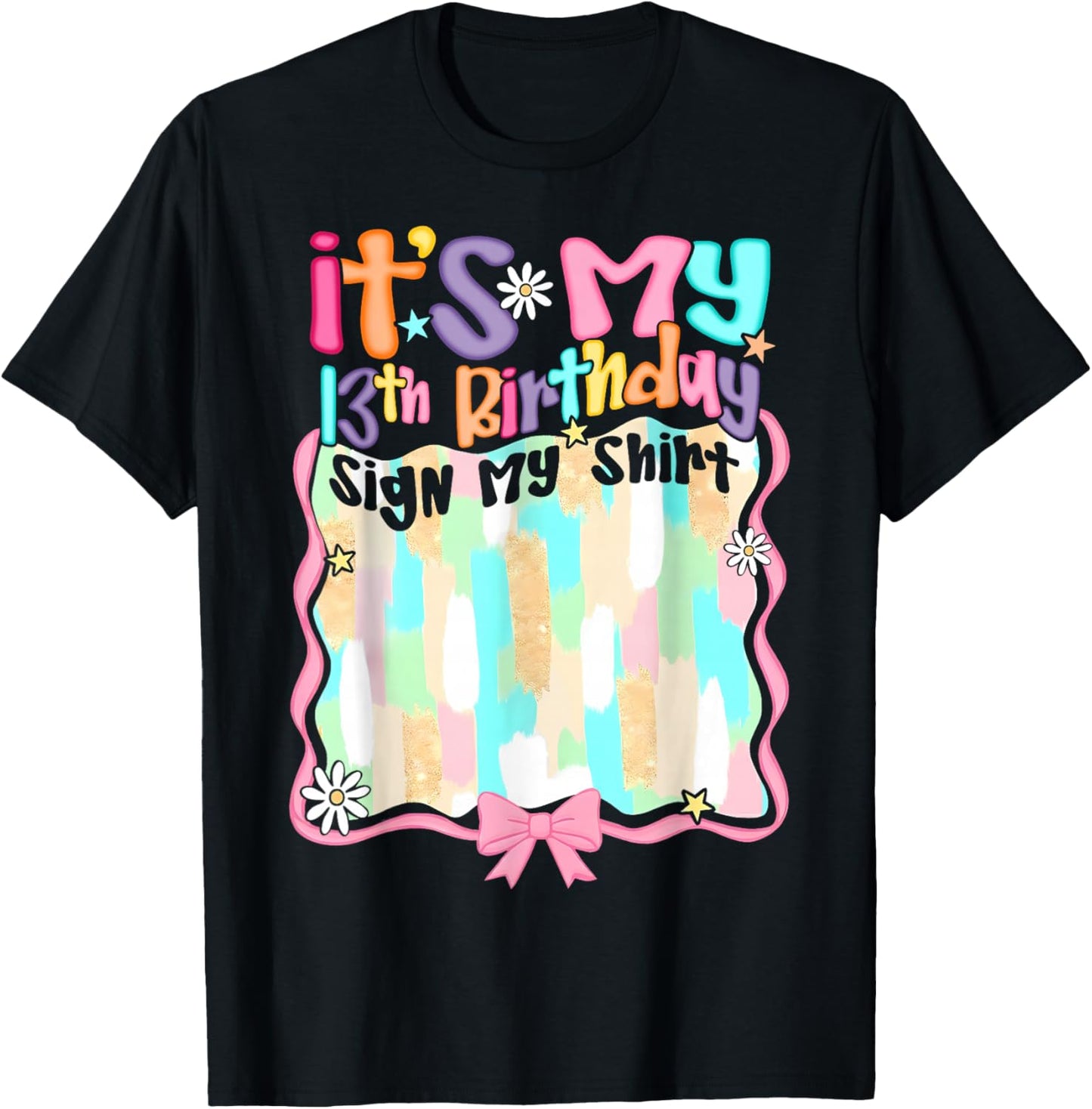 Coquette Bow It's My 13th Birthday Sign My Shirt Bday Girl T-Shirt - T-Shirt | Black