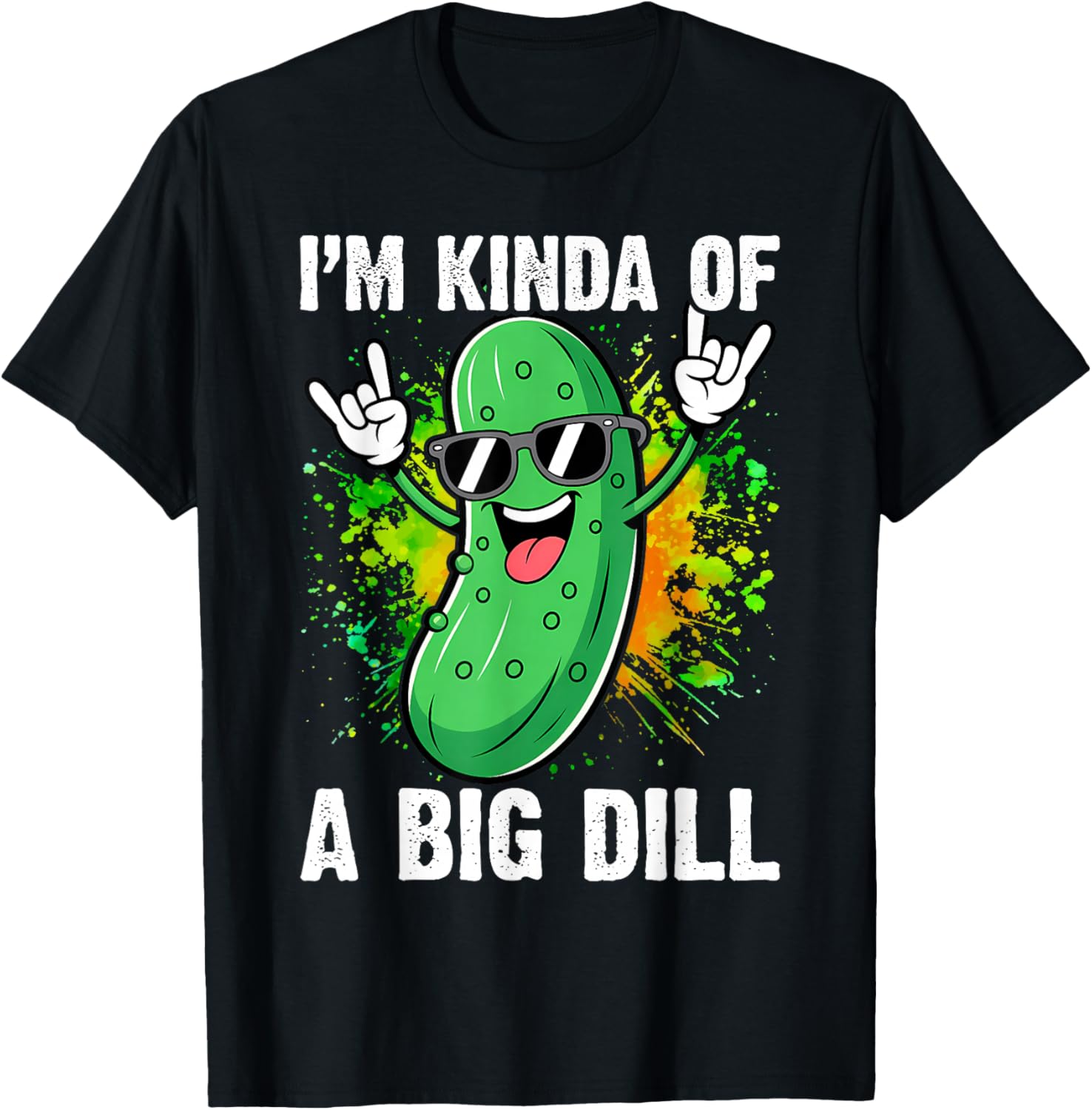 I'm Kinda of A Big Dill Funny Pickle Distressed T-Shirt - T-Shirt | Black