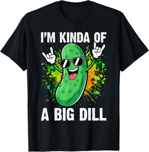 I'm Kinda of A Big Dill Funny Pickle Distressed T-Shirt - T-Shirt | Black