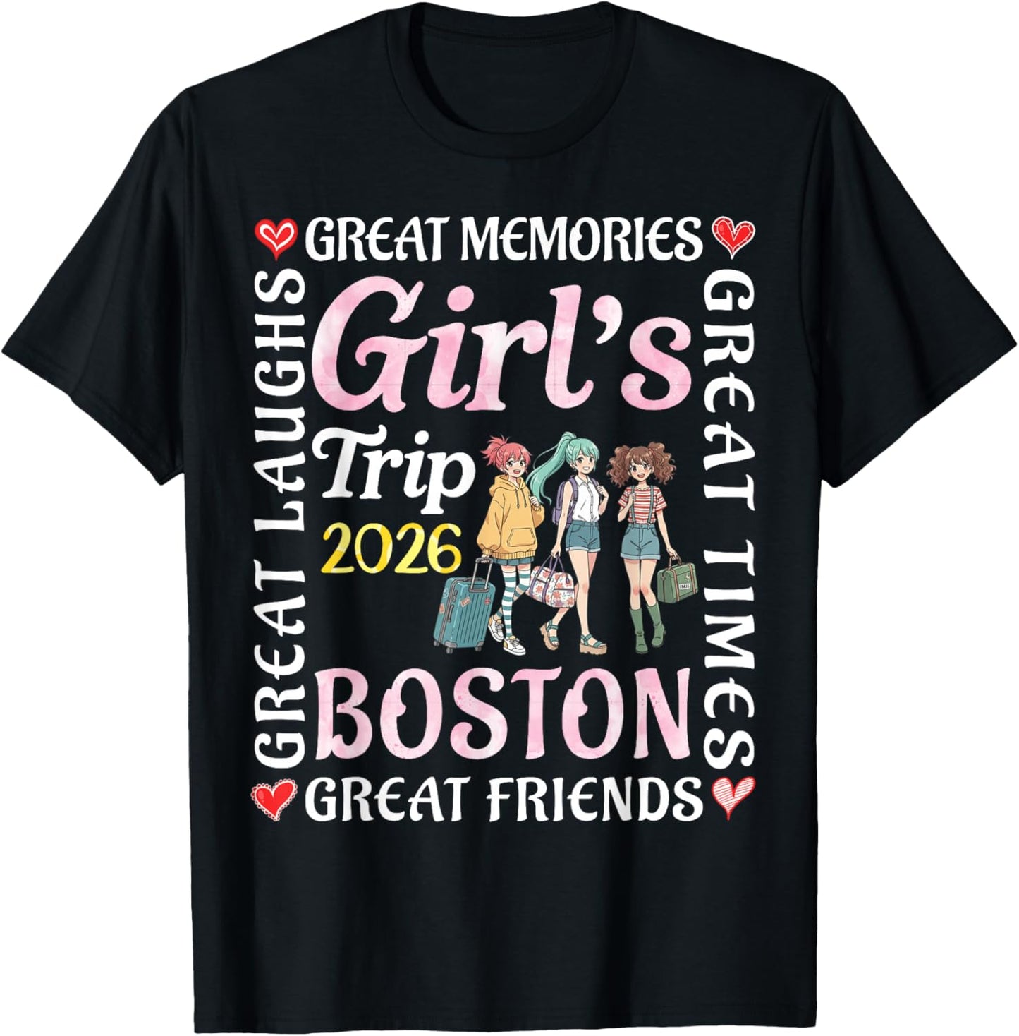 Girls Trip 2026 Boston Great Friends Vacation Travel Memory T-Shirt - T-Shirt | Black