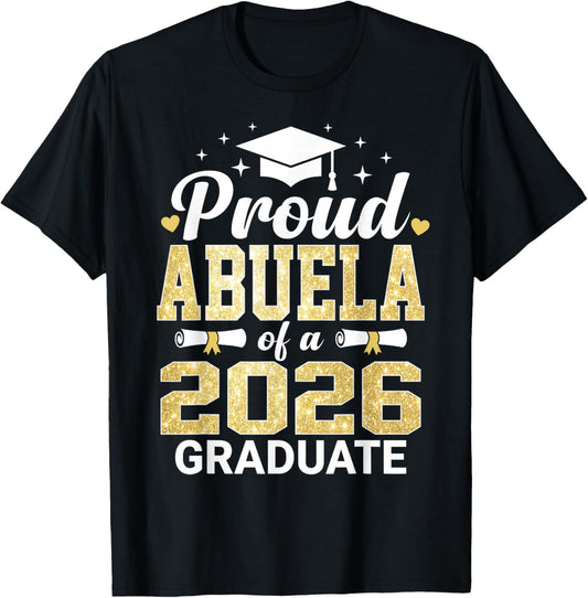 Proud Abuela of A 2026 Graduate Class of Graduation T-Shirt - T-Shirt | Black