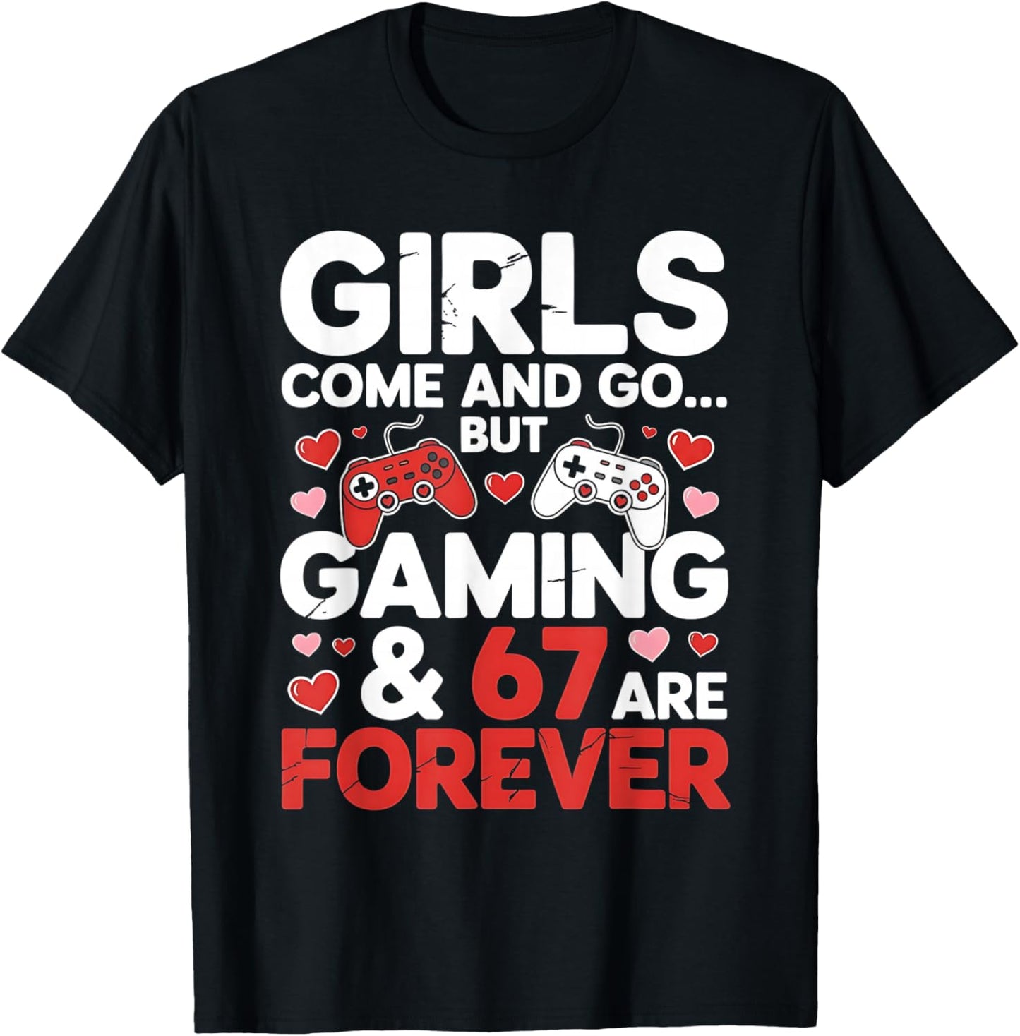67 Video Games Six Seven Valentine's Day 6 7 Meme Boys Gamer T-Shirt - T-Shirt | Black