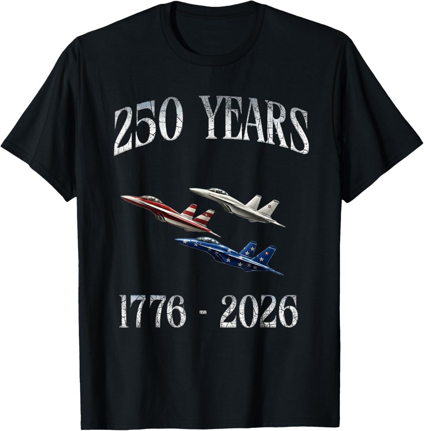 Fighter Jets Flag 250 Years 1776-2026 250th Birthday T-Shirt - T-Shirt | Black