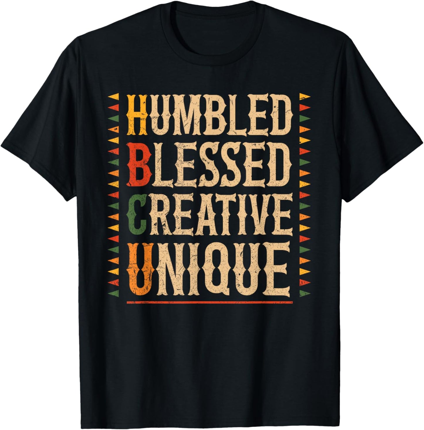 HBCU Humbled Blessed Creative Unique Black Month History T-Shirt - T-Shirt | Black