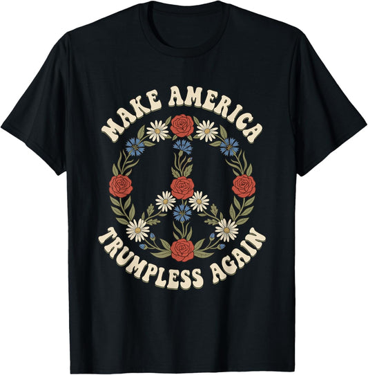 Make America Trumpless Again Patriotic Rose Peace Slogan T-Shirt - T-Shirt | Black