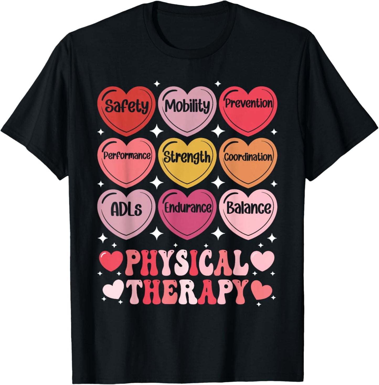 Physical Therapy Valentine's Day PT Therapist Hearts Candy T-Shirt - T-Shirt | Black