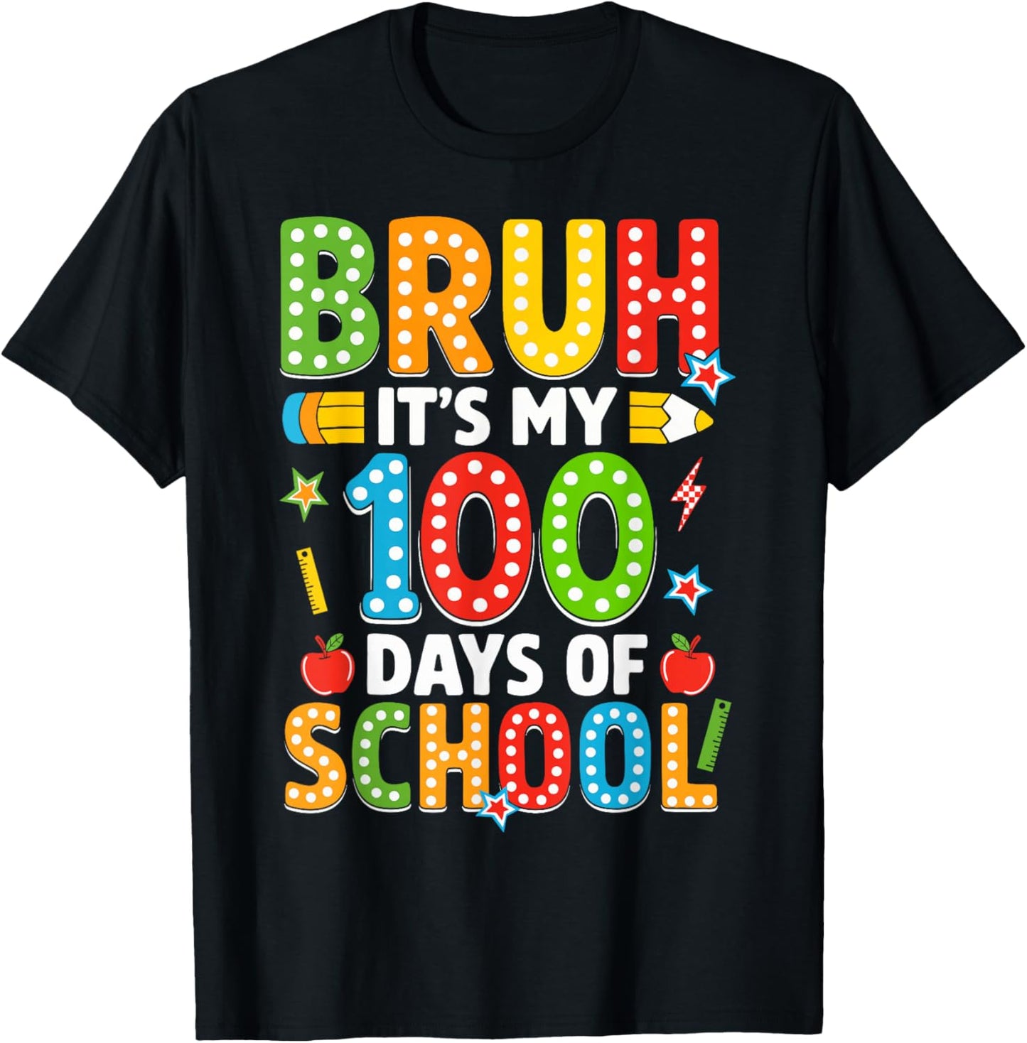 Bruh Its My 100 Days of School Funny Boys Kids 100th Day T-Shirt - T-Shirt | Black