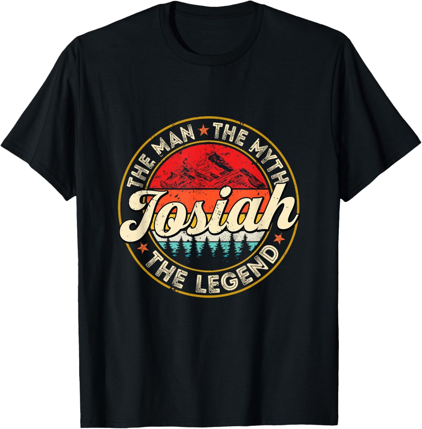 Josiah The Man The Myth The Legend Personalized Name T-Shirt - T-Shirt | Black