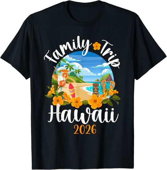 Hawaii Family Trip 2026 Family Vacation Family Trip Hawaii T-Shirt - T-Shirt | Black
