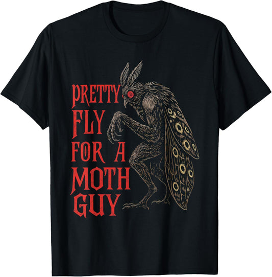 Mothman Cryptid Lover Cryptozoology Pretty Fly for Moth Guy T-Shirt - T-Shirt | Black