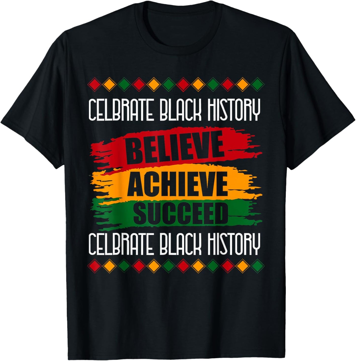 Celebrate Black History Believe Achieve Succeed Teacher Kids T-Shirt - T-Shirt | Black