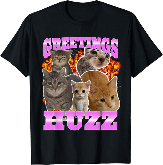 Greetings Huzz Cat Meme Funny Bootleg Graphic T-Shirt - T-Shirt | Black