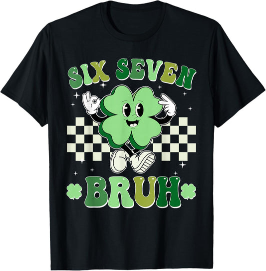 Six Seven Bruh Shamrock 67 Meme St Patrick's Day Boys Girls T-Shirt - T-Shirt | Black