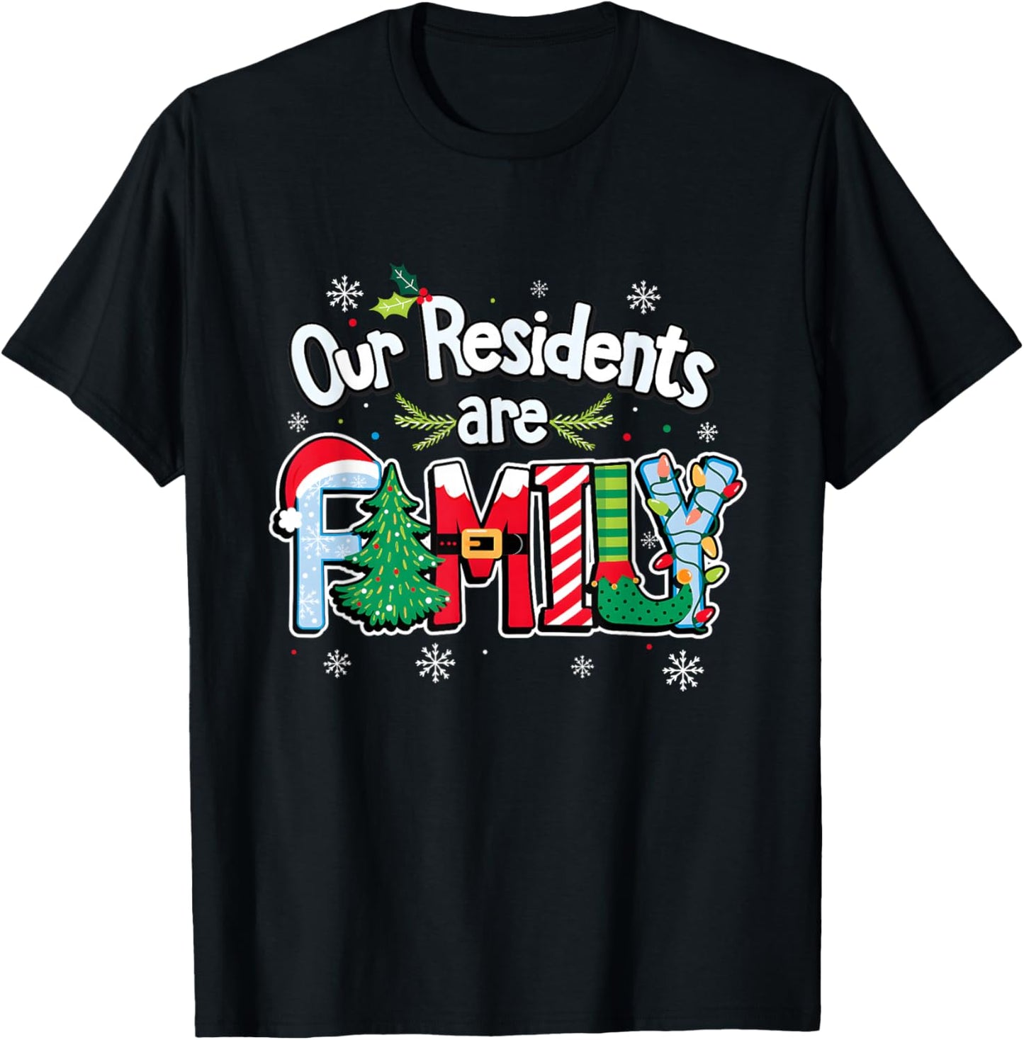 Caregiver Christmas Shirt Our Residents are Family Caregiver T-Shirt - T-Shirt | Black