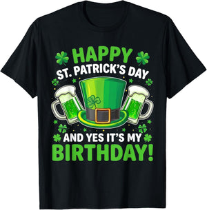Happy St Patrick’s Day It’s My Birthday T-Shirt - T-Shirt | Black