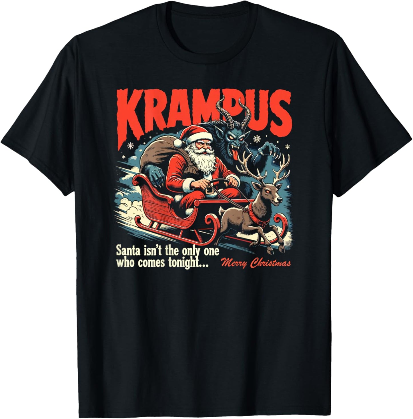 Krampus Santa Isn't The Only One Who Comes Tonight (on Back) T-Shirt - T-Shirt | Black