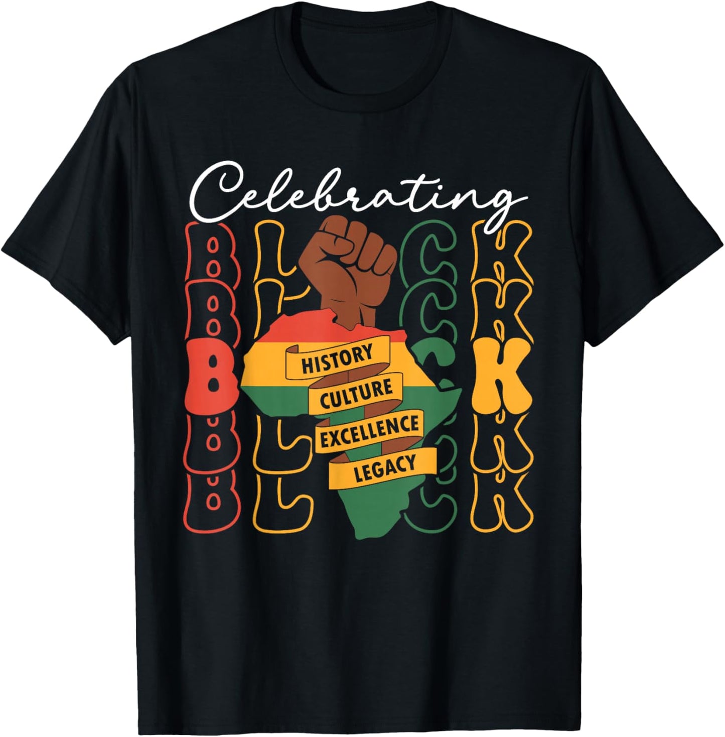 Celebrating Black History Month African American History T-Shirt - T-Shirt | Black
