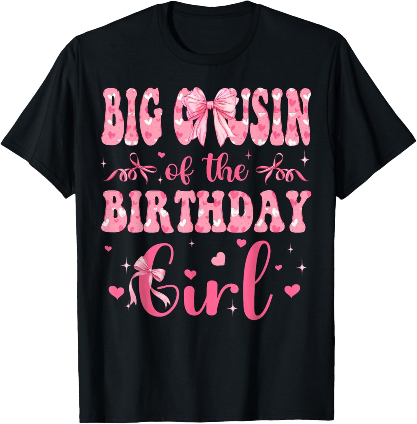 Big Cousin of The Birthday Girl Matching Pink Coquette Bow T-Shirt - T-Shirt | Black