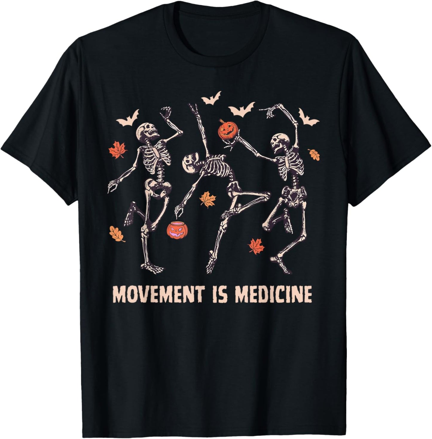 Movement is Medicine Dancing Skeleton Spooky PT Halloween T-Shirt - T-Shirt | Black