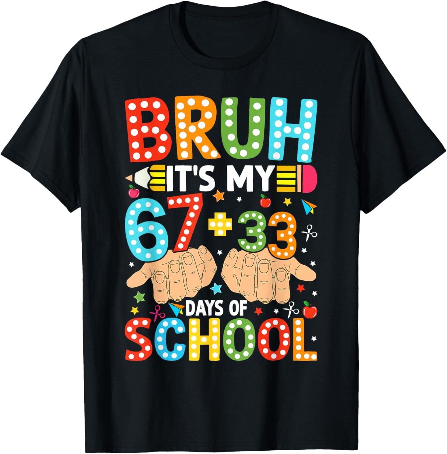 Bruh It's My 67 33 Days of School Kids Boys 100 Days Smarter T-Shirt - T-Shirt | Black