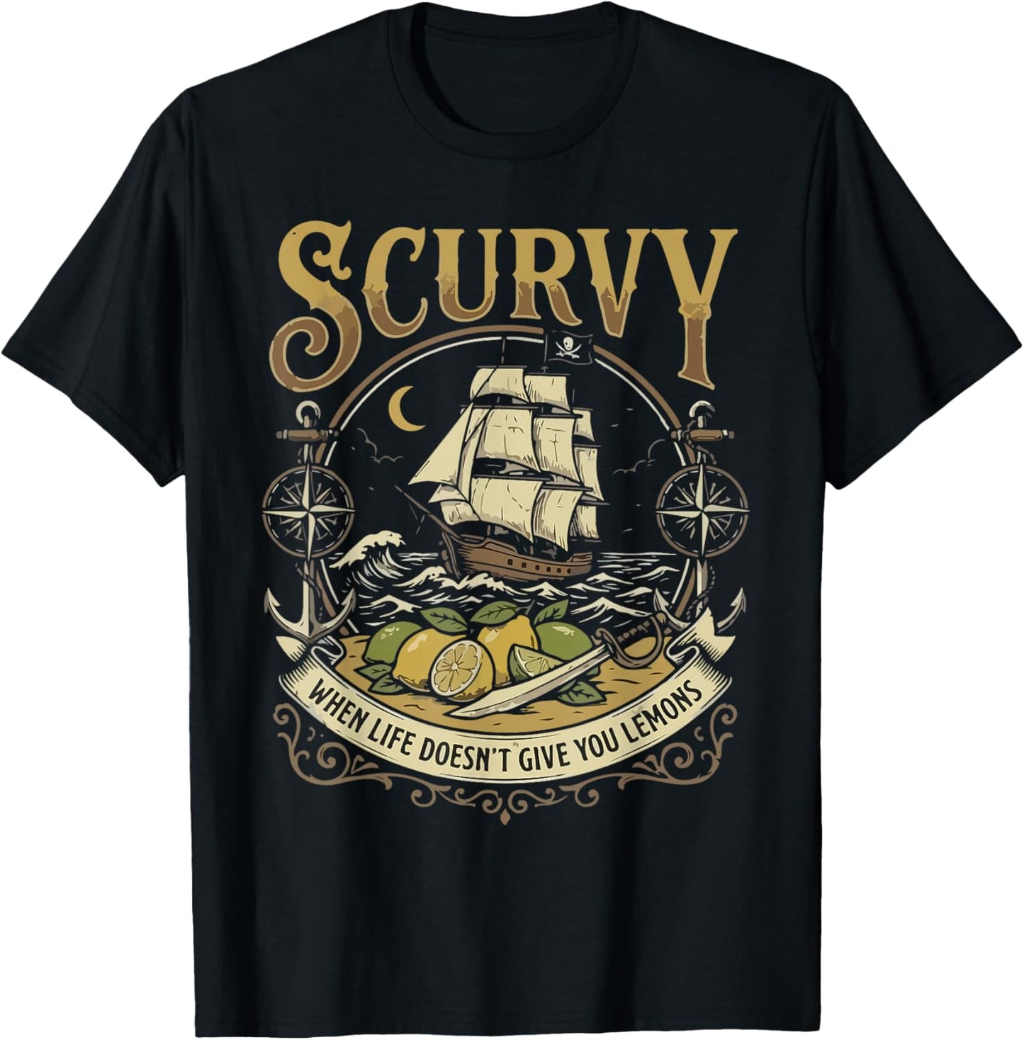 Scurvy When Life Doesn't Give You Lemons Men Women T-Shirt - T-Shirt | Black
