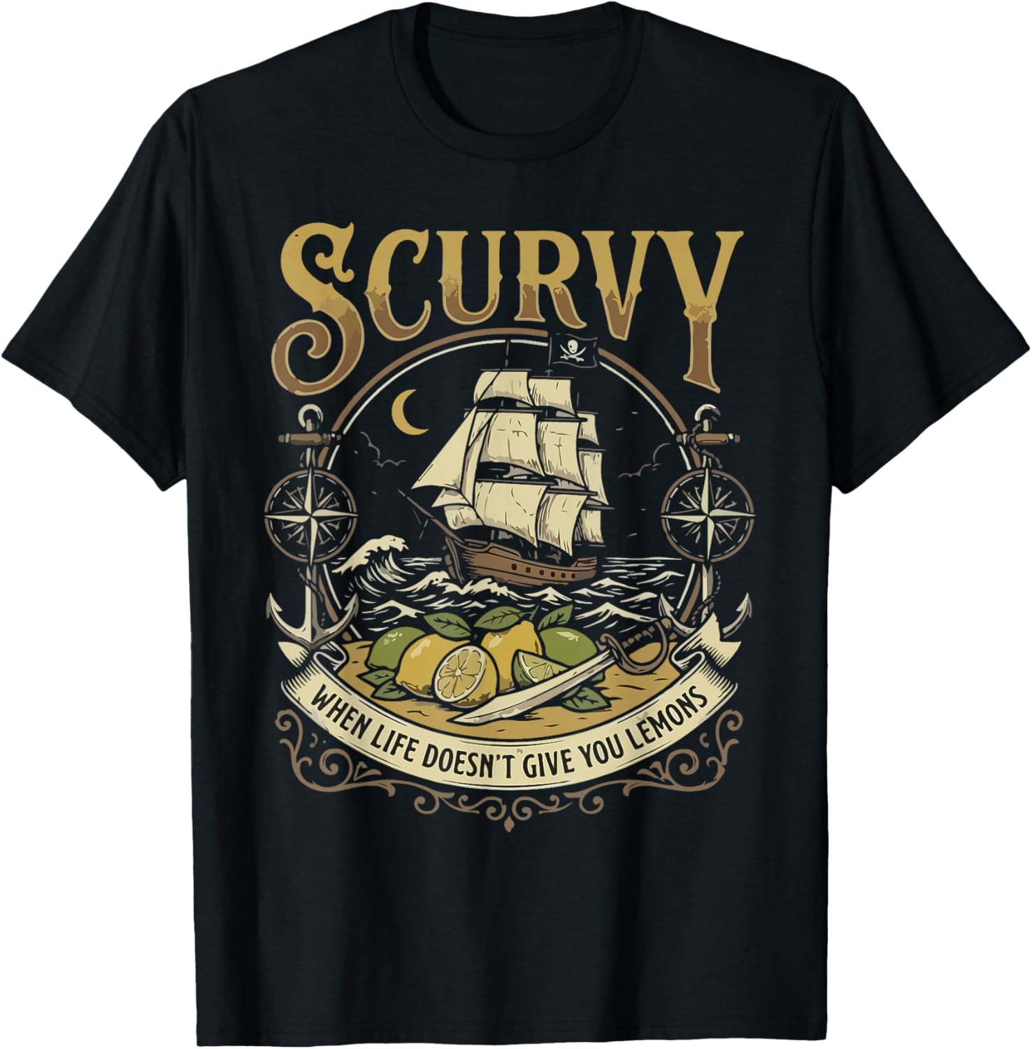 Scurvy When Life Doesn't Give You Lemons Men Women T-Shirt - T-Shirt | Black