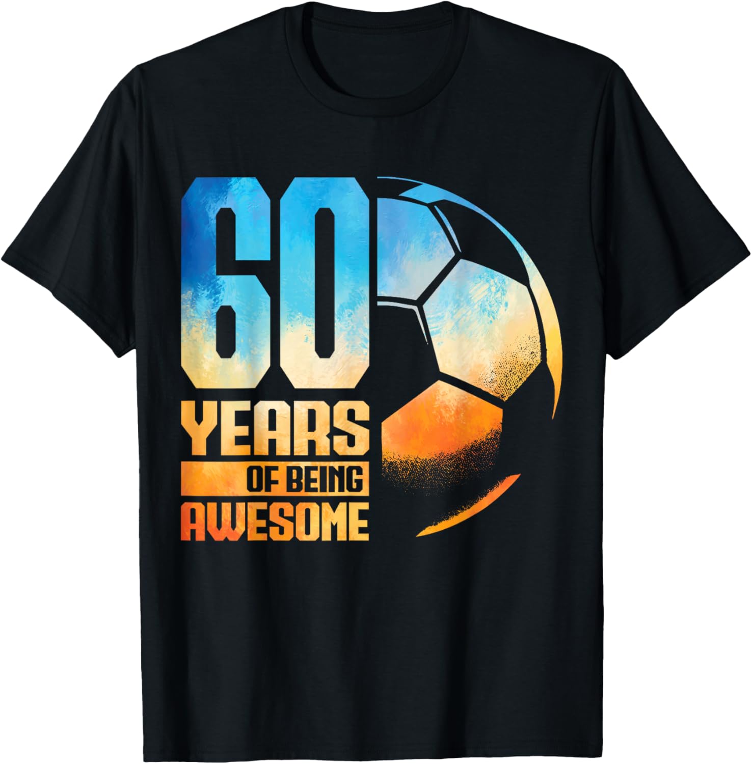60th Birthday Man Woman Soccer Player Football 60 Years Old T-Shirt - T-Shirt | Black