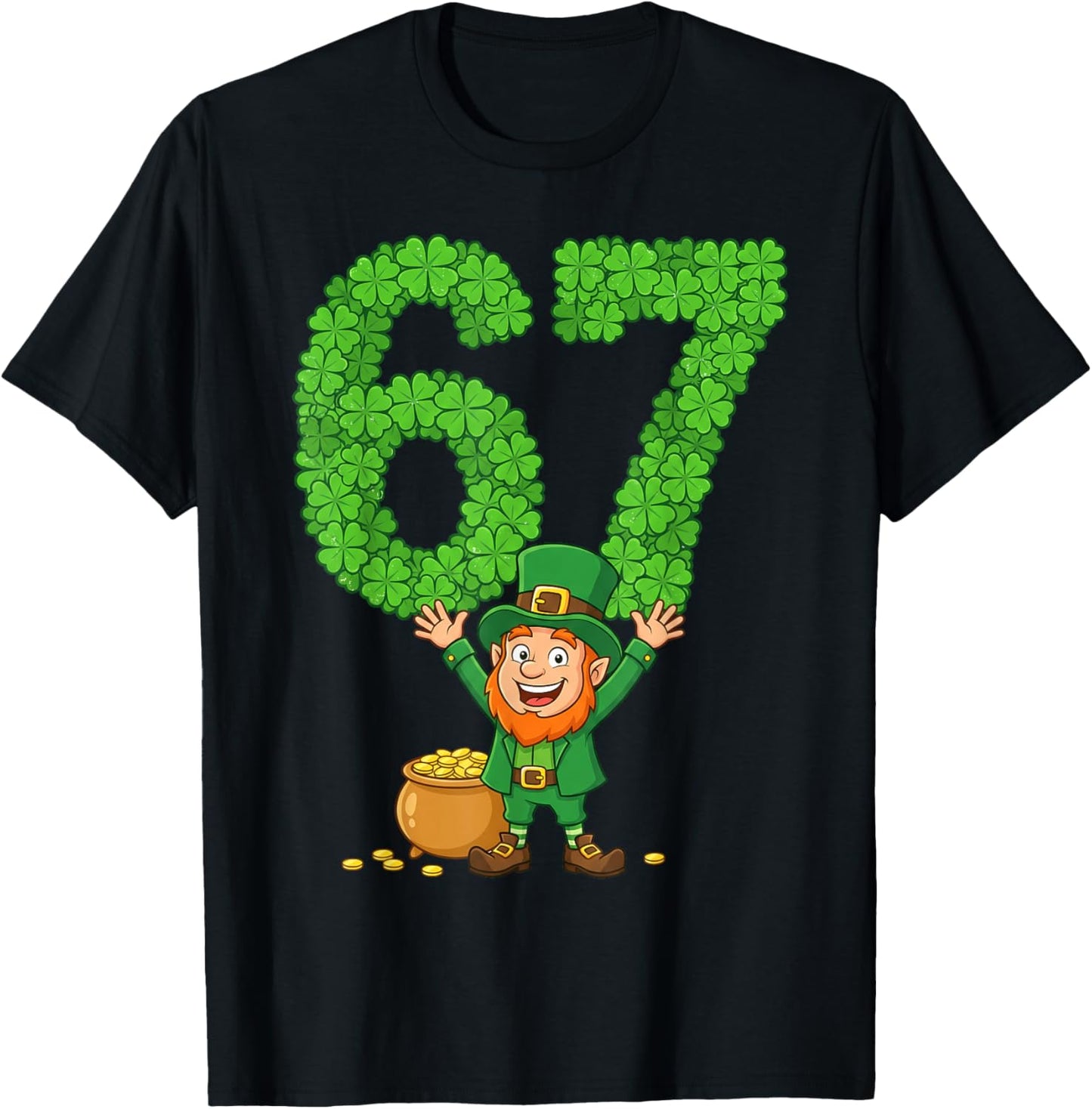67 Bruh Shamrock Leprechaun Funny Six Seven St Patrick's Day T-Shirt - T-Shirt | Black