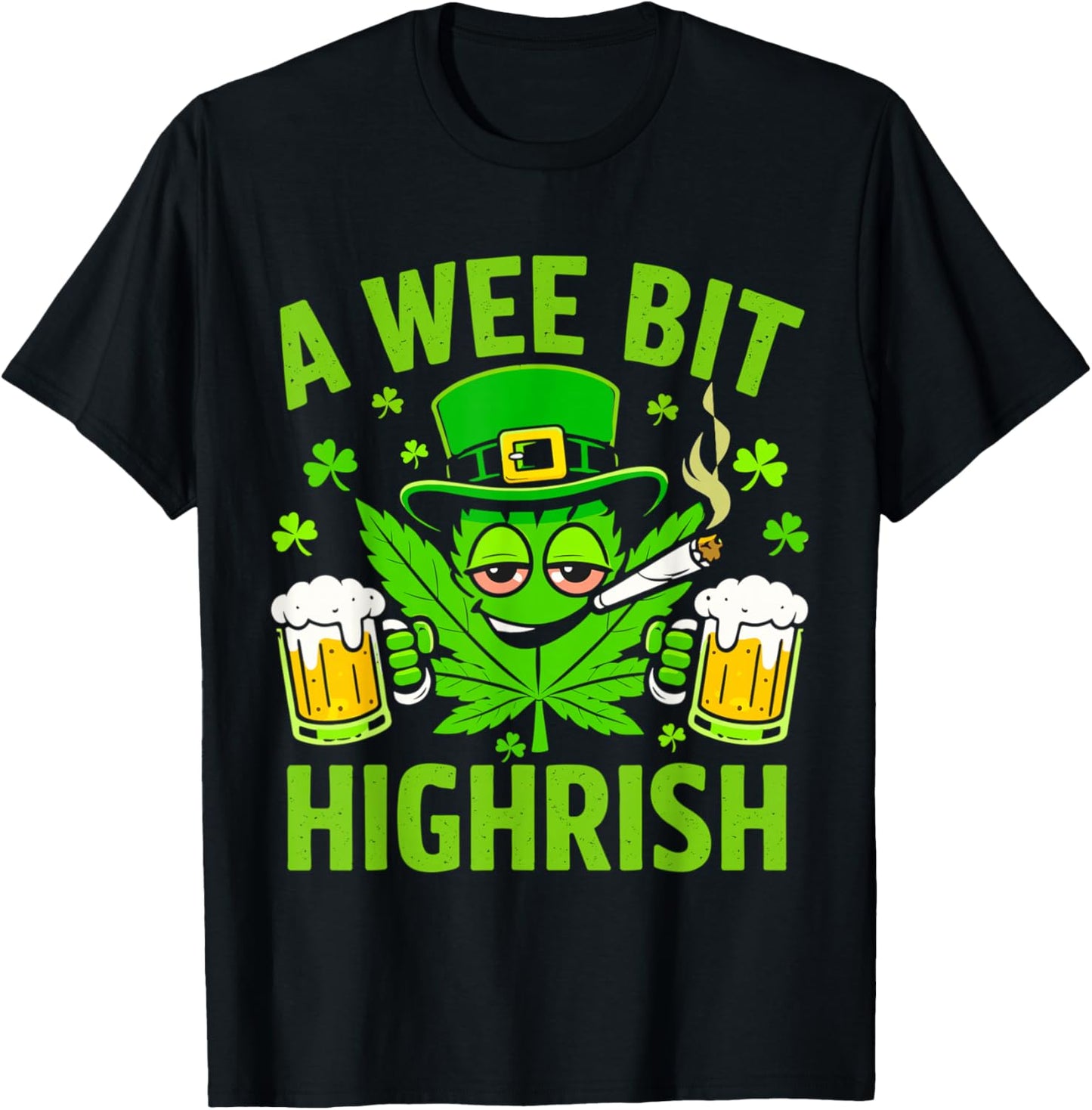 A Wee Bit Highrish Funny St Patricks Day Men Women T-Shirt - T-Shirt | Black