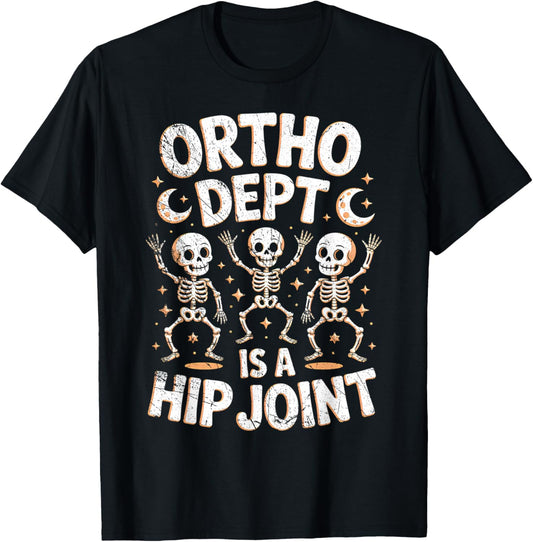 Retro Halloween Nurse Ortho Dept is A Hip Joint Skeleton T-Shirt - T-Shirt | Black