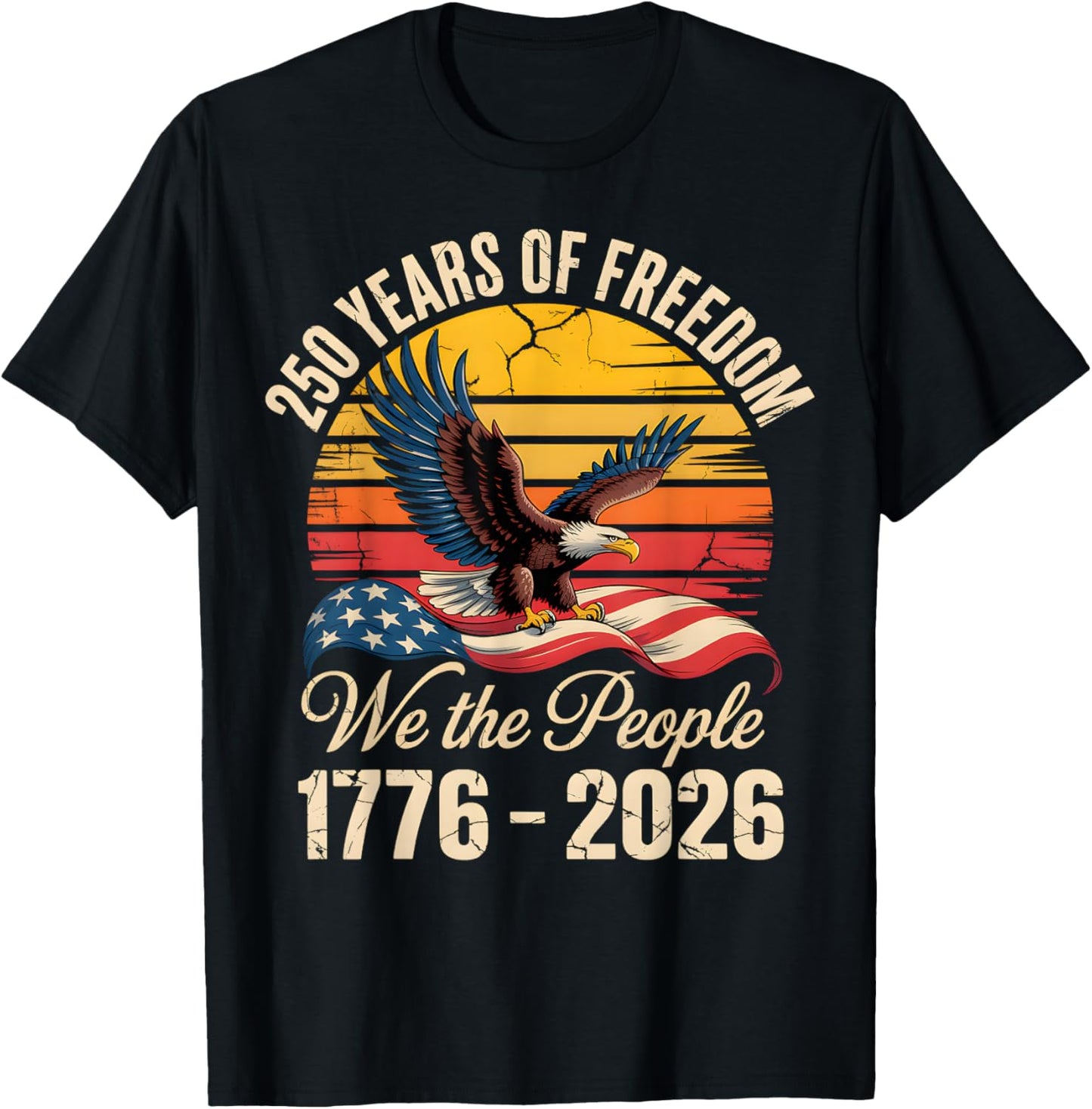 4th of July American Flag Eagle Vintage 250 Years 1776 2026 T-Shirt - T-Shirt | Black