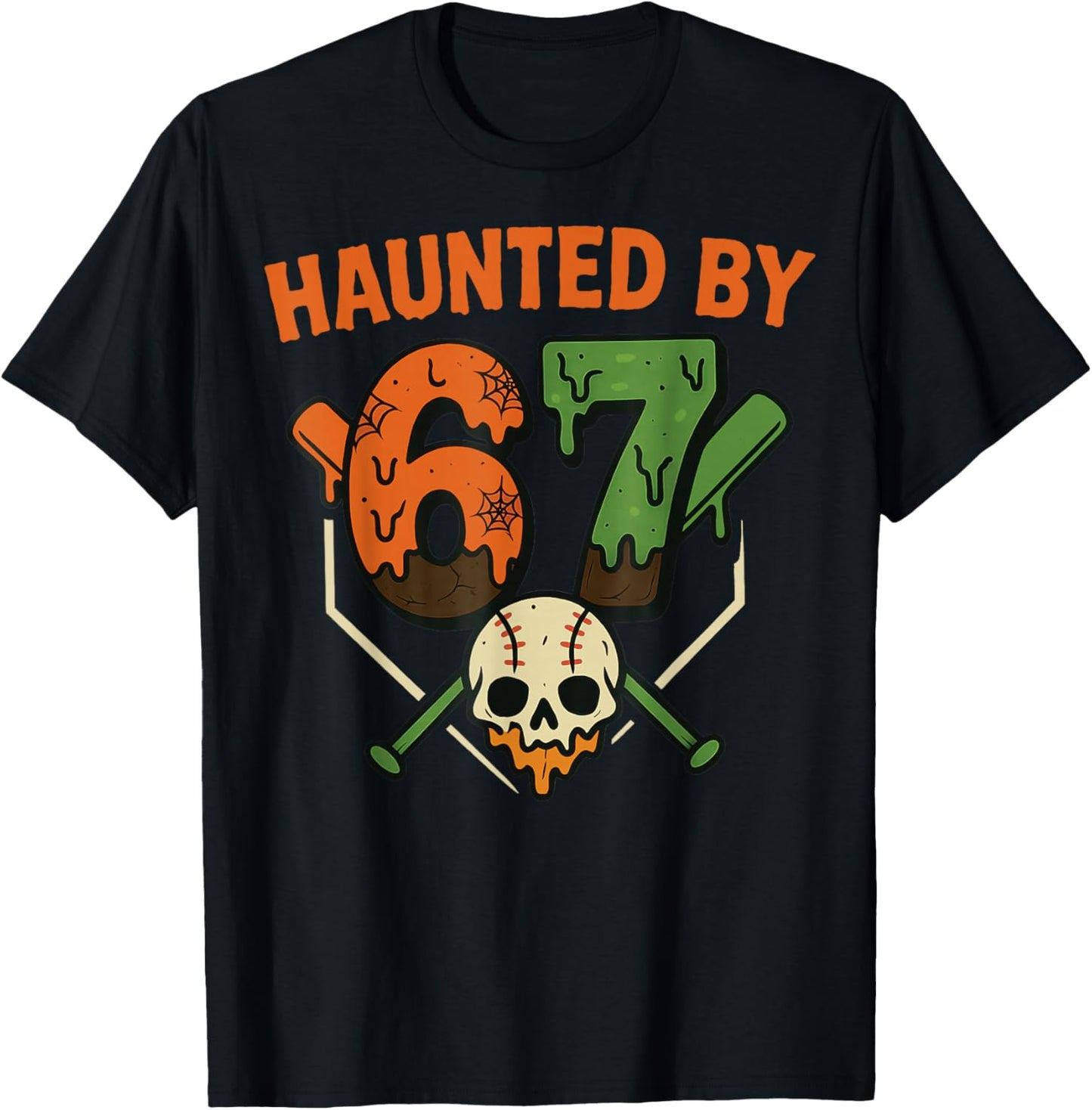 Haunted by 67 Funny Haunted by 6-7 Funny 6 7 Halloween T-Shirt - T-Shirt | Black