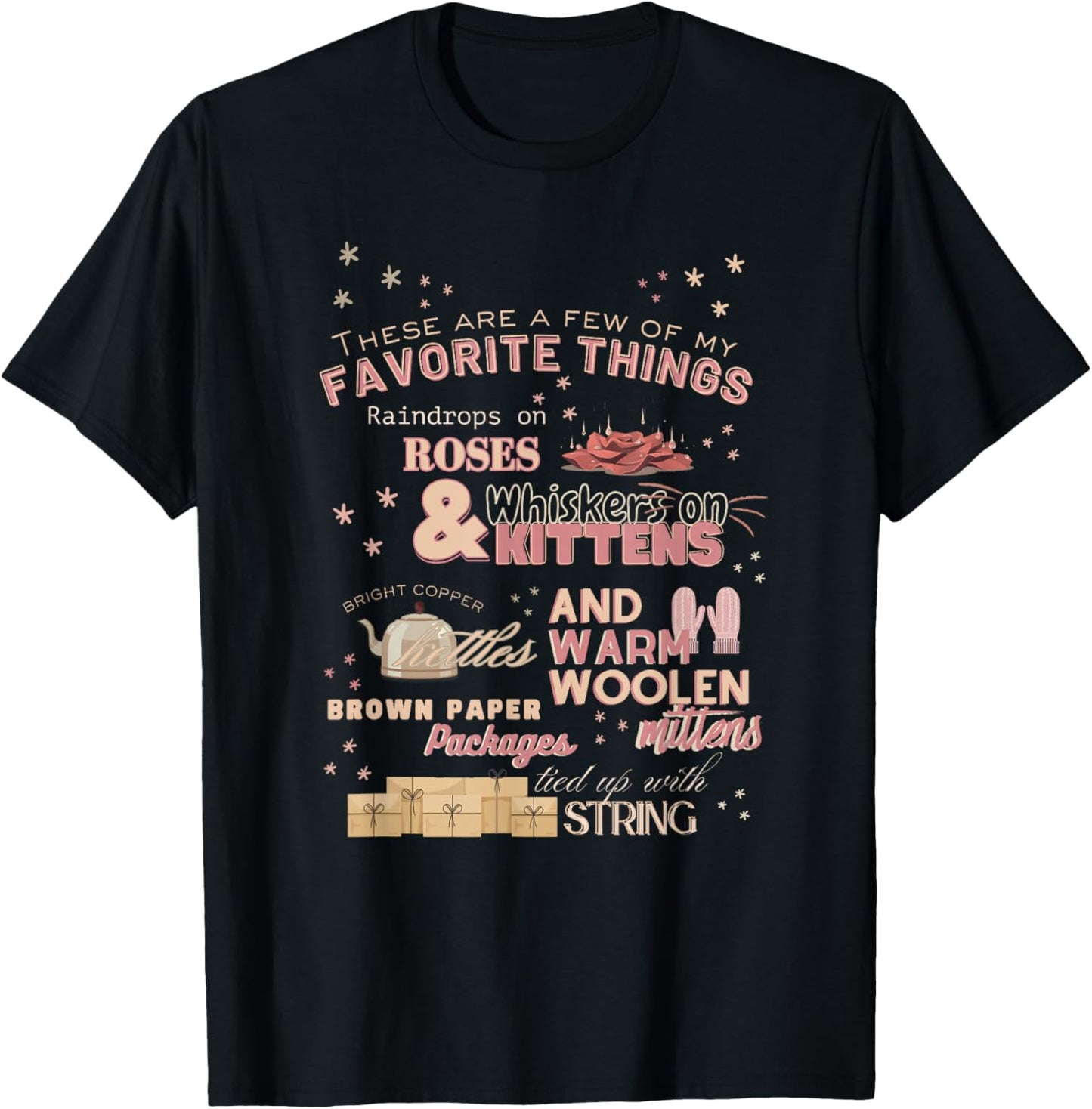 These are a Few of My Favorite Things Christmas T-Shirt - T-Shirt | Black